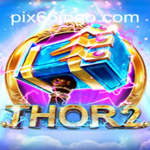 Explorando o Universo de Thor2: Uma Viagem ao Mundo Mitológico de 66JOGO.COM